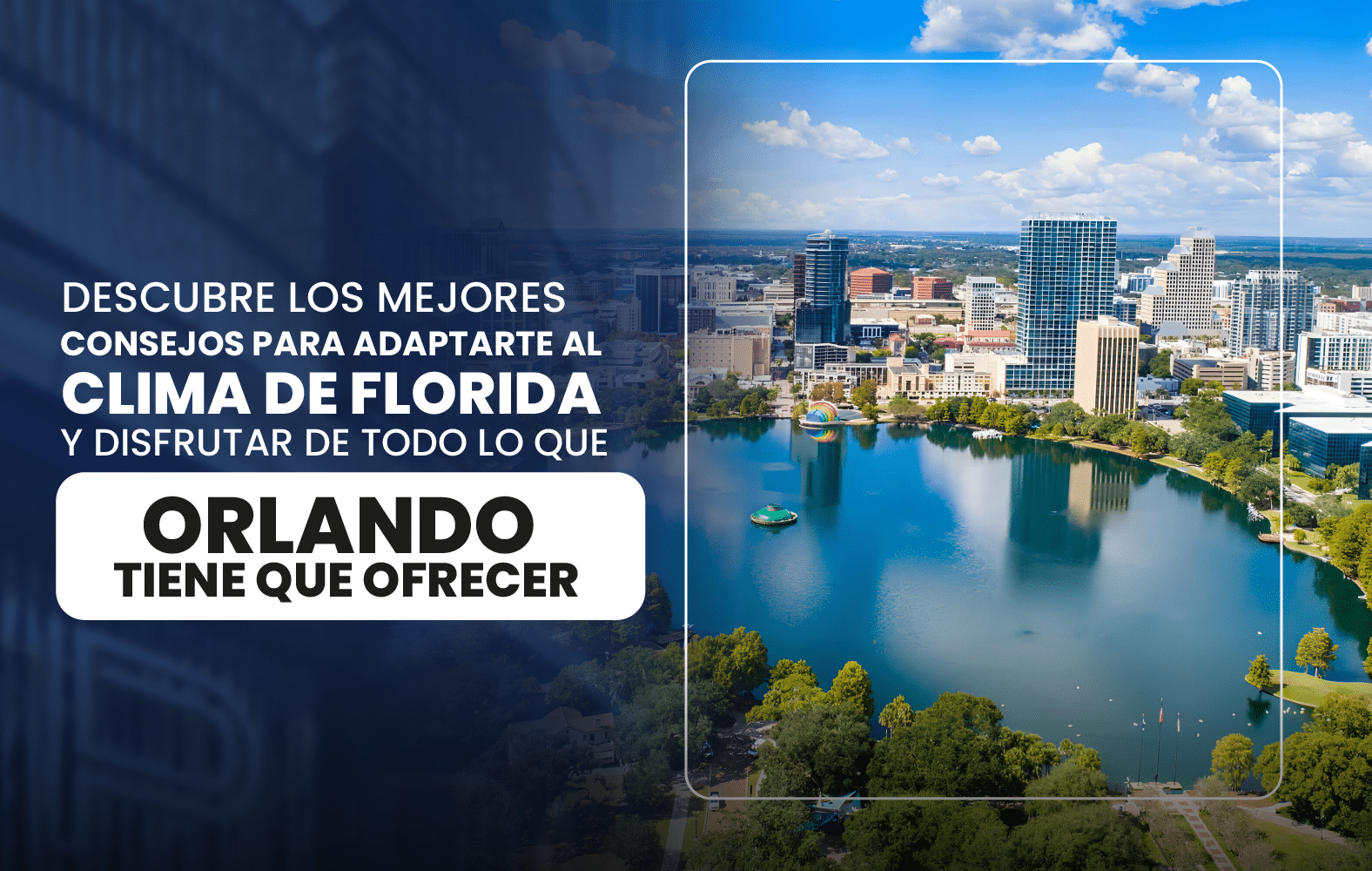 Descubre los mejores consejos para adaptarte al clima de Florida y disfrutar de todo lo que Orlando tiene que ofrecer.