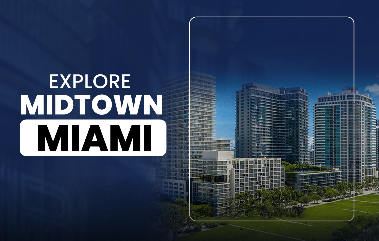 Explore Midtown Miami