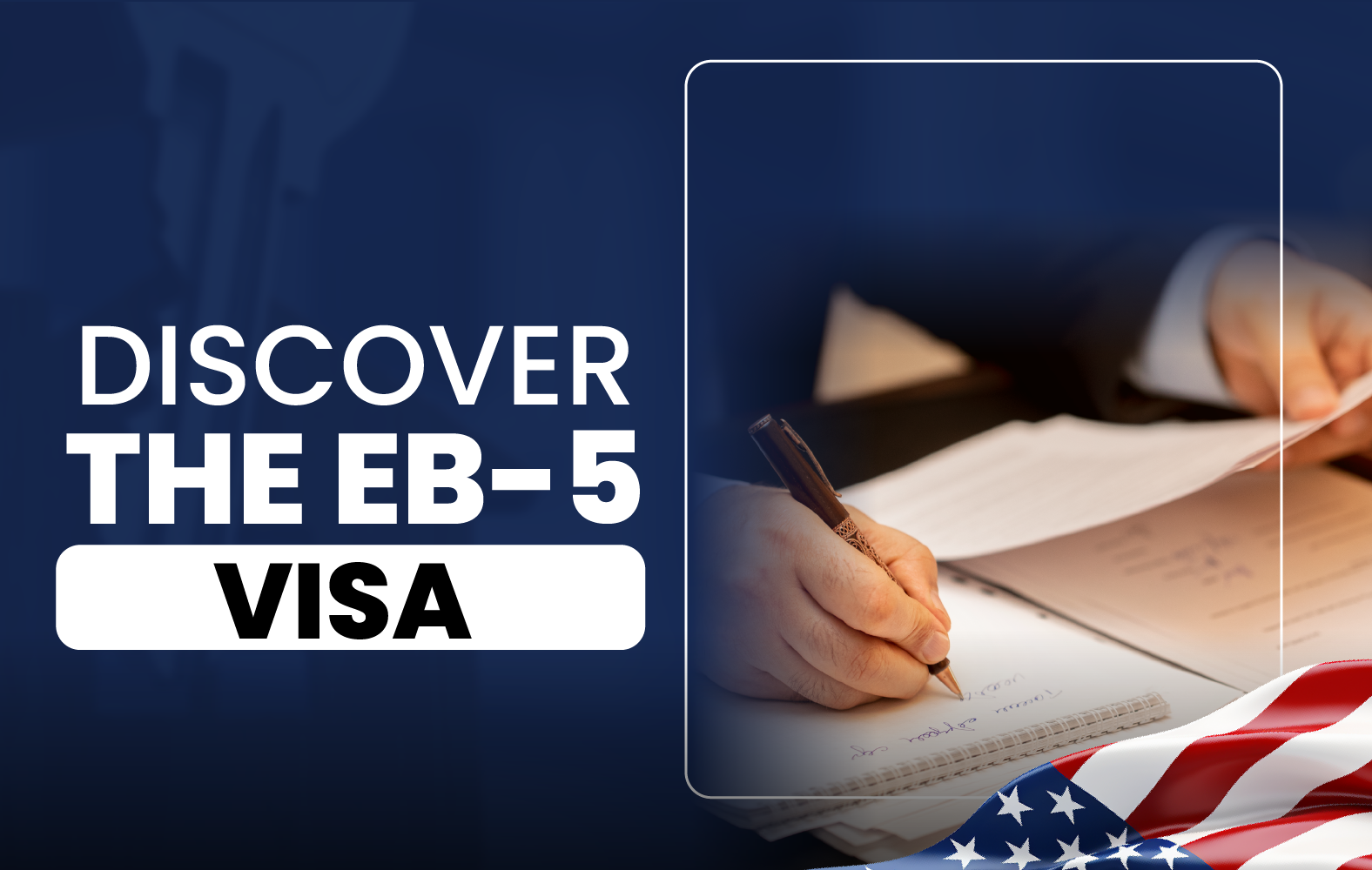 Discover the EB-5 Visa: