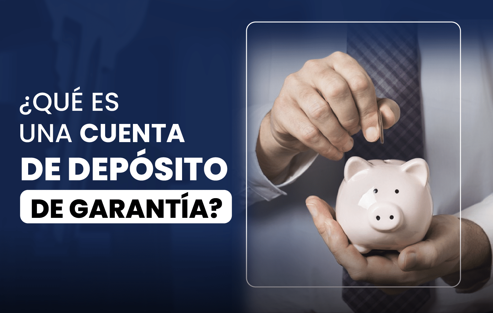 ¿Qué es una cuenta de depósito en garantía?